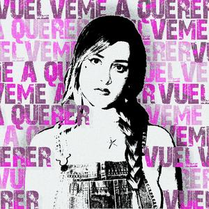 VUÉLVEME A QUERER
