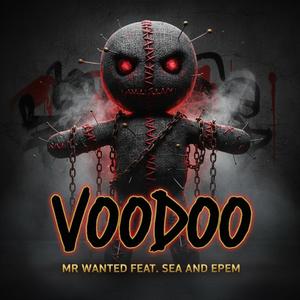 Voodoo (feat. Sea & Epem)