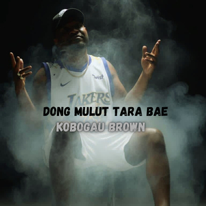 Dong Mulut Tara Bae Kobogau Brown