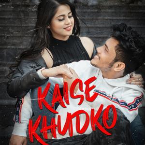 Kaise Khudko (feat. 5iveskilla)