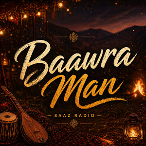 Baawra Man