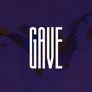 Gave