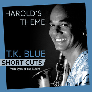 Harold's Theme (Snapshot - T.K. Blue saxophone solo)