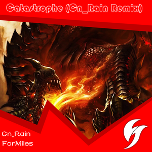ForMiles - Catastrophe (Cn_Rain Remix)