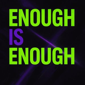 Enough Is Enough