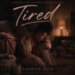 Tired