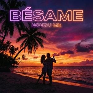 Bésame (Radio Edit)