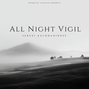 All Night Vigil, Op. 37: Come, Let Us Worship