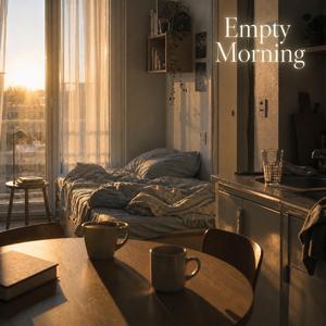 Empty Morning