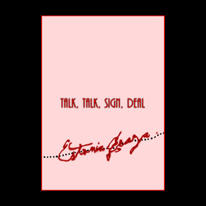 Talk, Talk, Sign, Deal