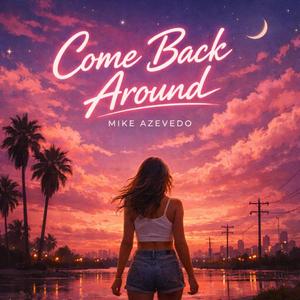 Come Back Around