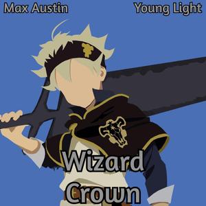 Wizard Crown (Asta) (feat. Young Light)