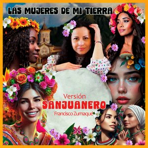 Las Mujeres de mi Tierra (Versión Sanjuanero)