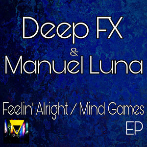 Feelin' Alright (Deep FX's Hypnotic Mix)