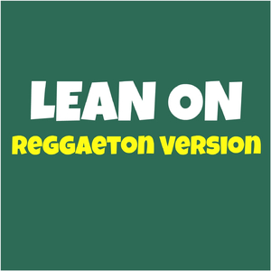 Lean On