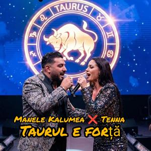 Taurul e forță (feat. Tenna)