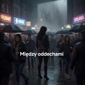 Między oddechami
