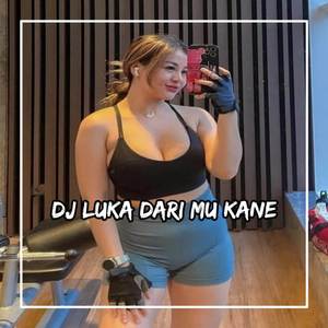 DJ LUKA DARI MU KAN MEMBEKU BREAKBEAT