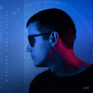 O Passado Ainda É Futuro