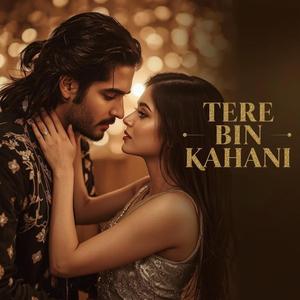 Tere Bin Kahani(Slowed + Reverb)