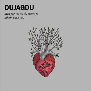 Men jag vet att du måste få gå din egen väg
