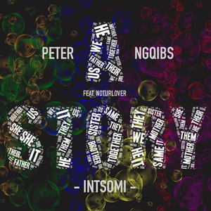 A Story: Intsomi (feat. Noturlover)