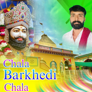 Chala Barkhedi Chala