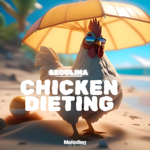 Chicken Dieting - 자기야 다이어트 한다고