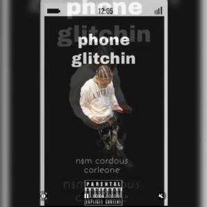 Phone Glitchin