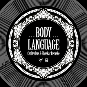 Body Language (Cat Dealers & Bhaskar Remake)