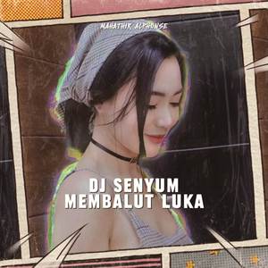 DJ Senyum Membalut Luka