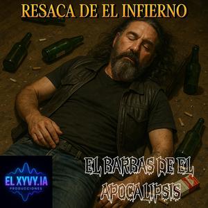 Resaca de el Infierno (feat. El barbas de el apocalipsis)