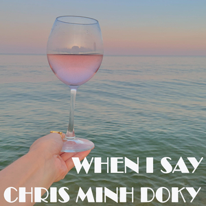 When I Say