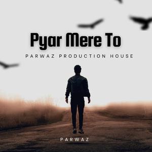 Pyar Mere To