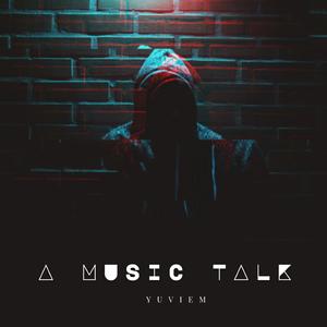 A Music Talk (Freestyle 1.1)