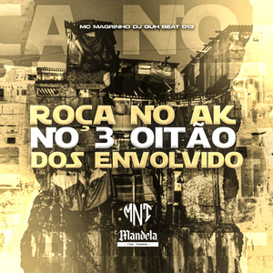 Roça no Ak no 3 Oitão dos Envolvido