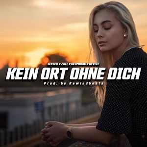 Kein Ort ohne dich
