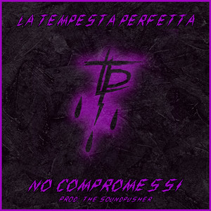 No compromessi (Prod: The soundpusher)