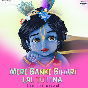 Mere Banke Bihari lal, Slowed+Reverb