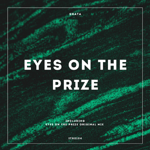 Eyes on the Prize
