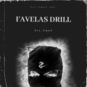 Favelas Drill