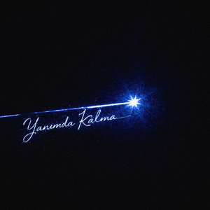 YANIMDA KALMA
