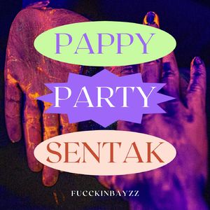 PAPPY PARTY SENTAK
