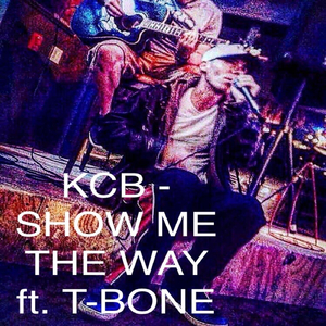 Show Me the Way (feat. T-Bone)