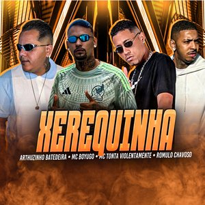 Xerequinha (feat. Mc Tonta Violentamente)