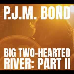 Big Two-Hearted River: Part II - Live at De Vegasessies (Live)