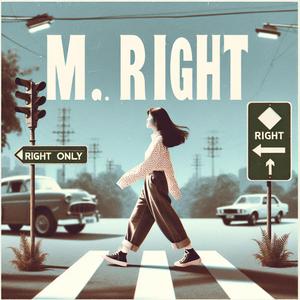 Nếu Yêu Anh Là Sai - Mr. Right