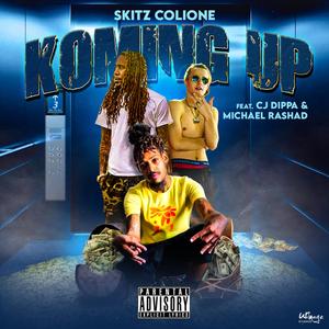 Koming Up (feat. CJ DIPPA & MICHAEL RASHAD)