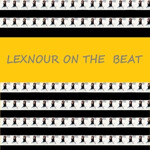 Lexnour on the Beat
