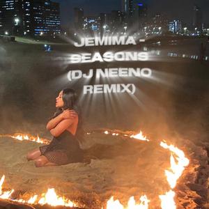 Seasons (feat. Dj Neeno) (Remix)